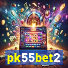 pk55bet2