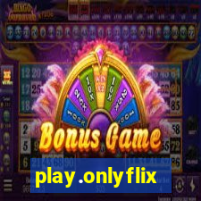 play.onlyflix