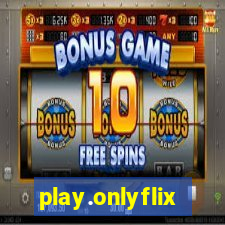 play.onlyflix