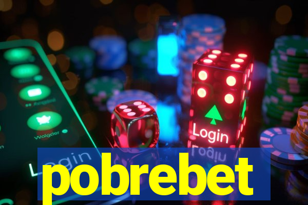 pobrebet