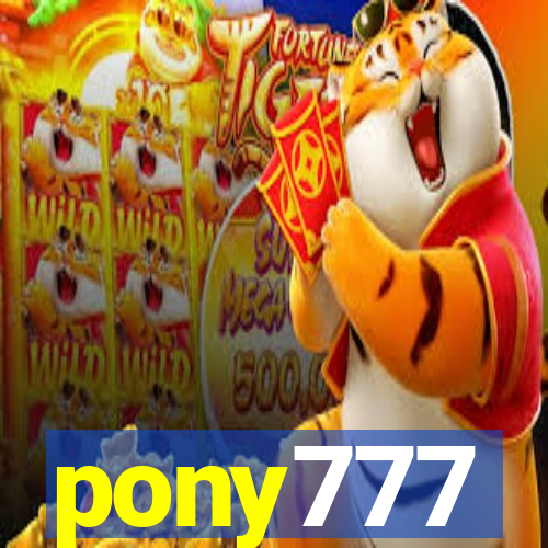pony777