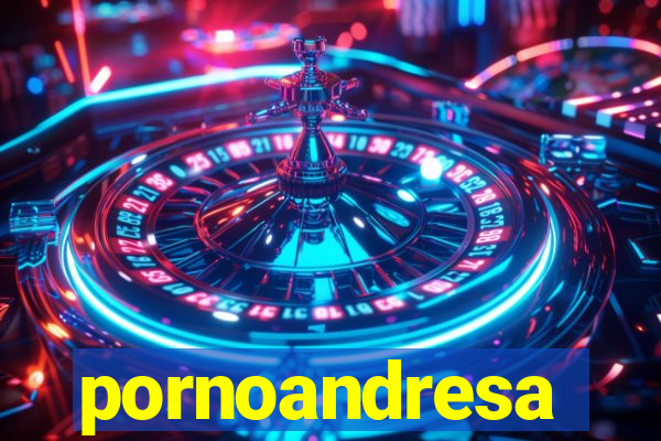 pornoandresa
