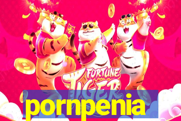 pornpenia