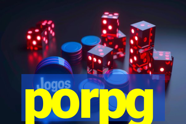 porpg