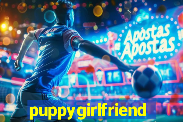 puppygirlfriend