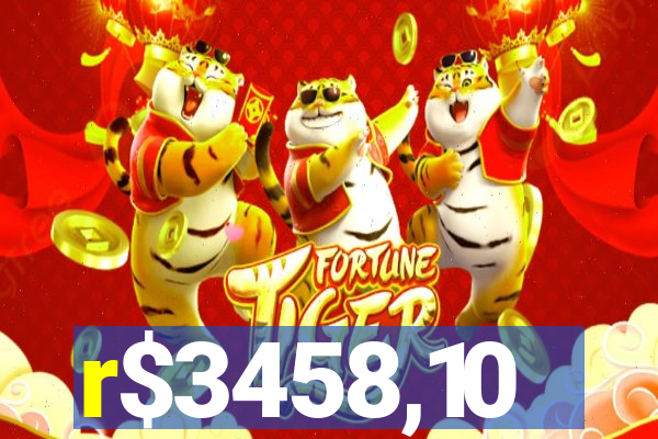 r$3458,10