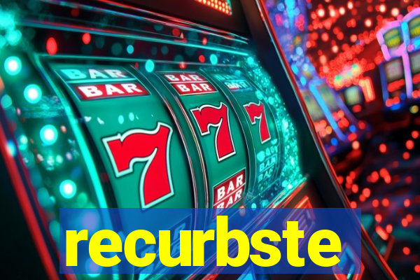recurbste