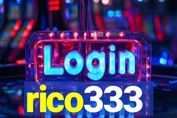 rico333