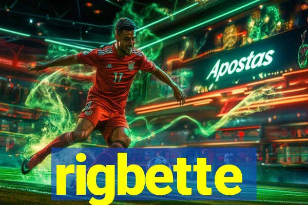 rigbette