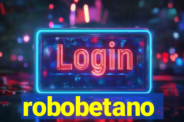 robobetano