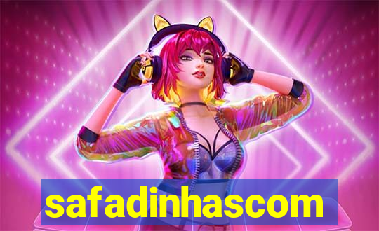 safadinhascom