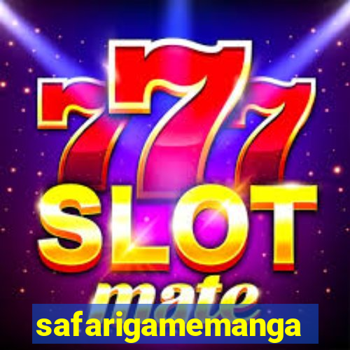 safarigamemanga