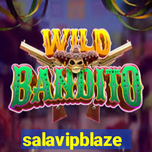 salavipblaze