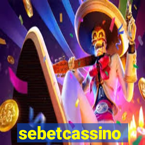sebetcassino