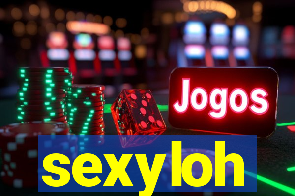 sexyloh