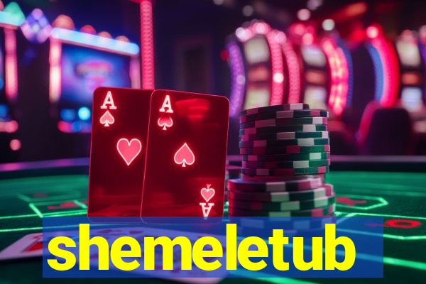 shemeletub