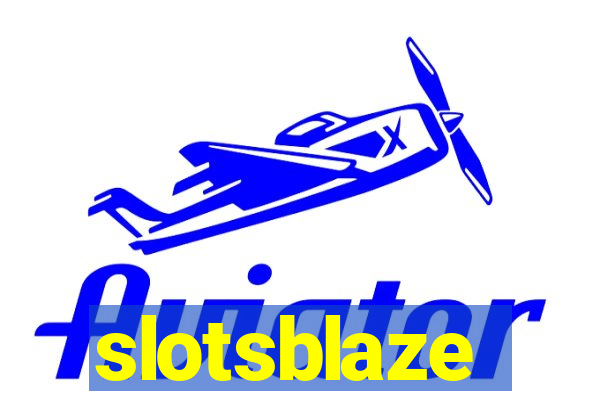 slotsblaze