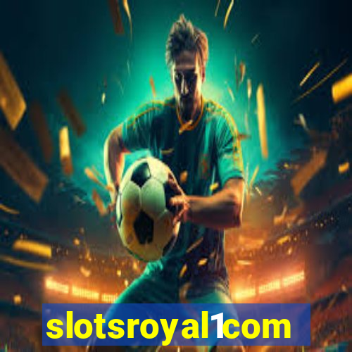 slotsroyal1com