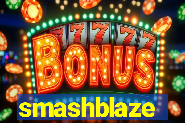 smashblaze