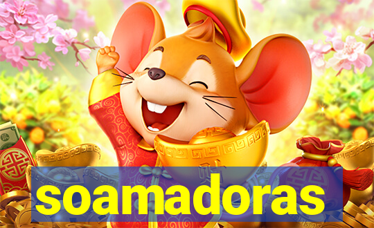 soamadoras