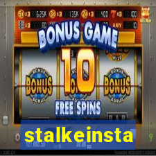stalkeinsta