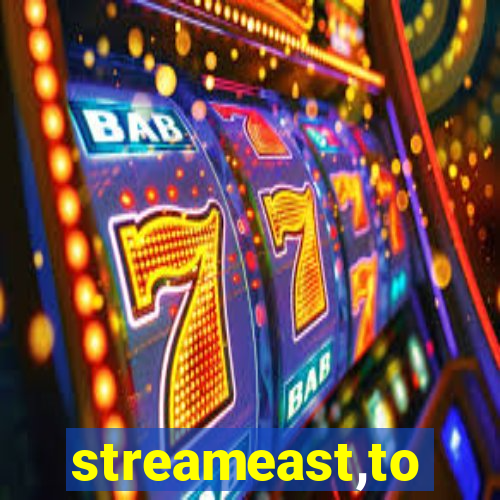 streameast,to
