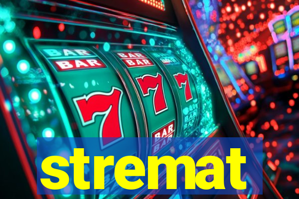 stremat