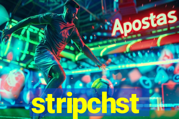 stripchst