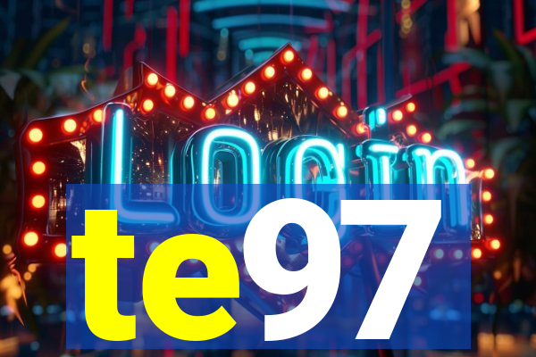 te97