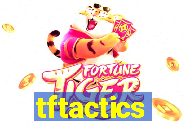 tftactics