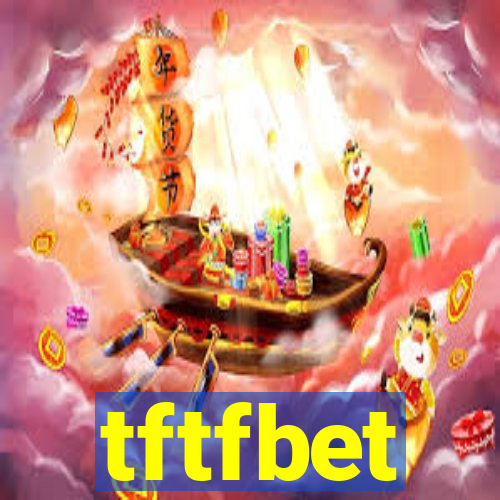 tftfbet