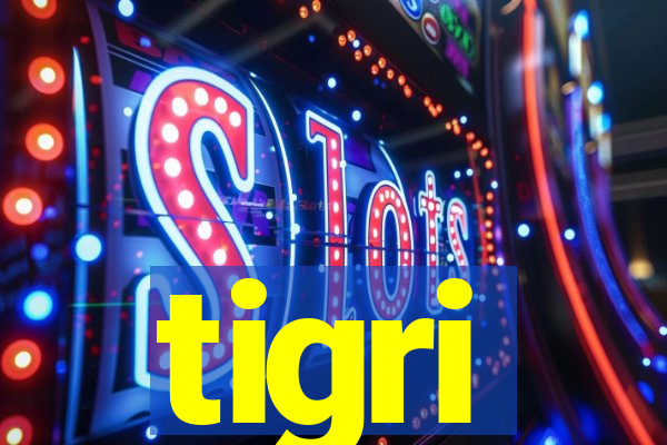 tigri