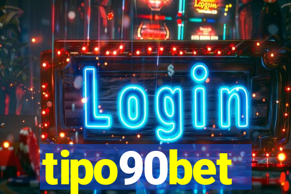 tipo90bet