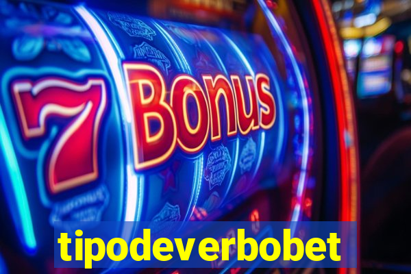 tipodeverbobet