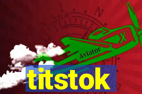titstok