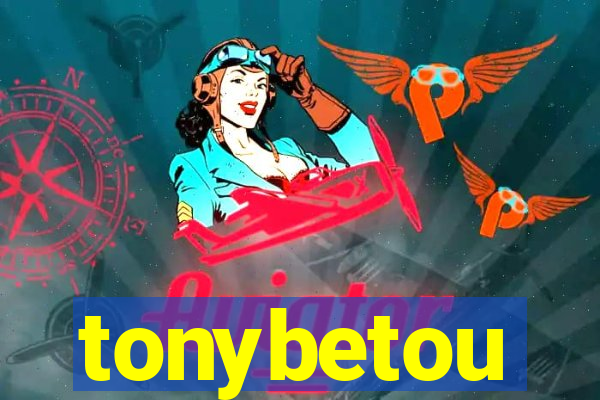 tonybetou