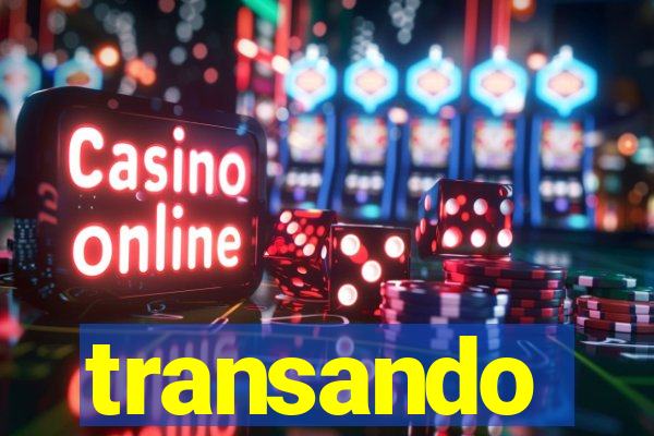 transando