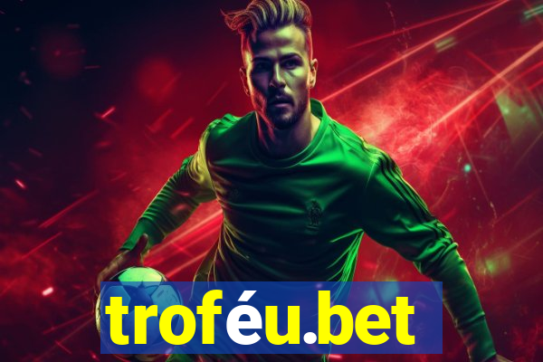troféu.bet
