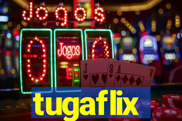 tugaflix
