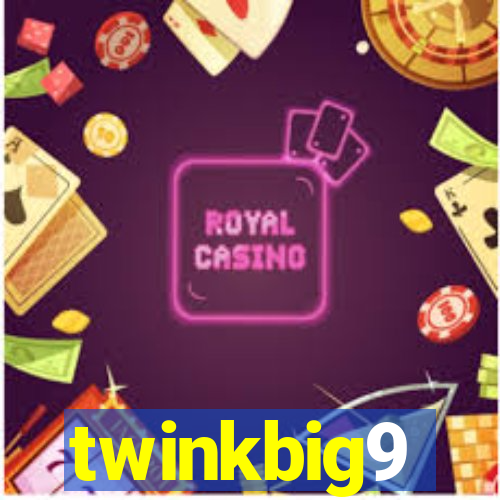 twinkbig9