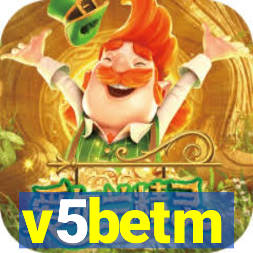 v5betm