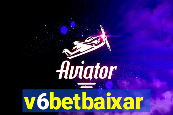 v6betbaixar