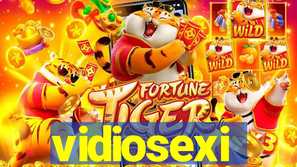 vidiosexi