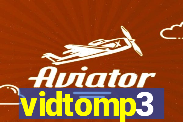 vidtomp3
