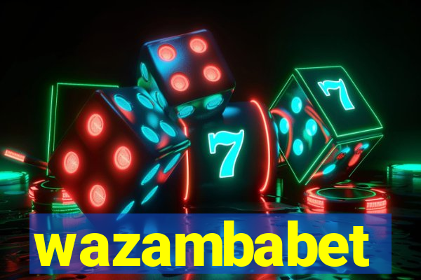 wazambabet