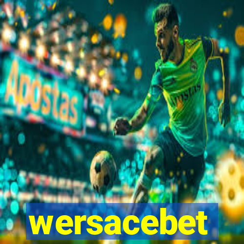 wersacebet