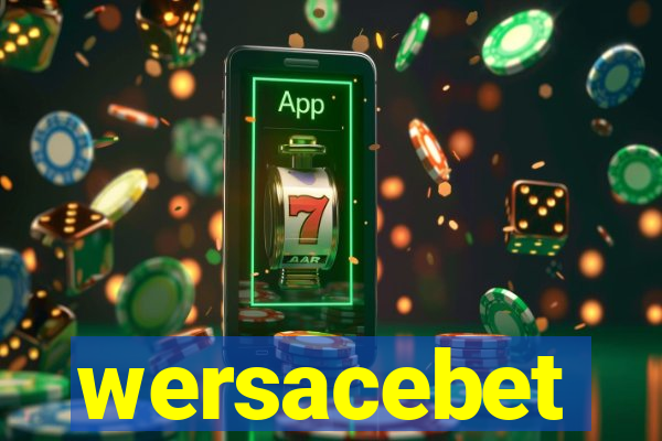 wersacebet