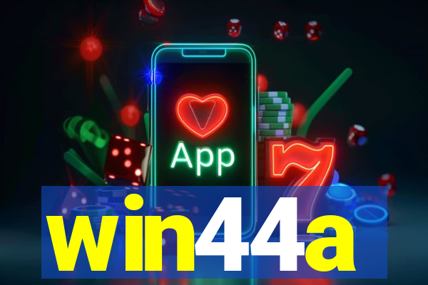 win44a
