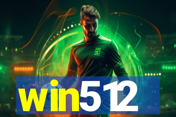 win512