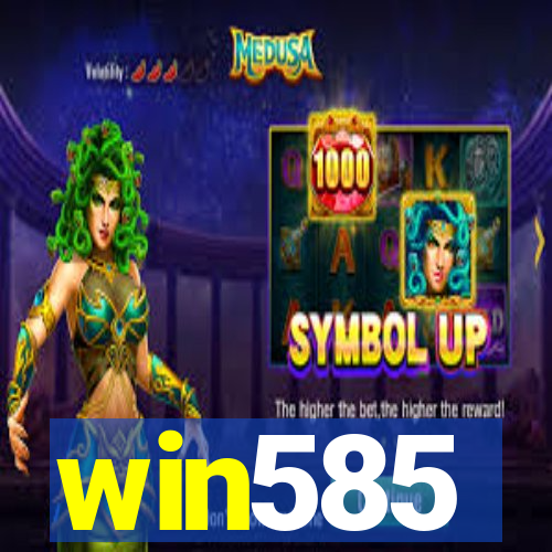 win585